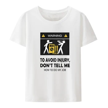 Nov Svež Tee Majica, Ne Povej Mi, Kako Naj Moje Delo Električarja Smešno Modni T-shirt