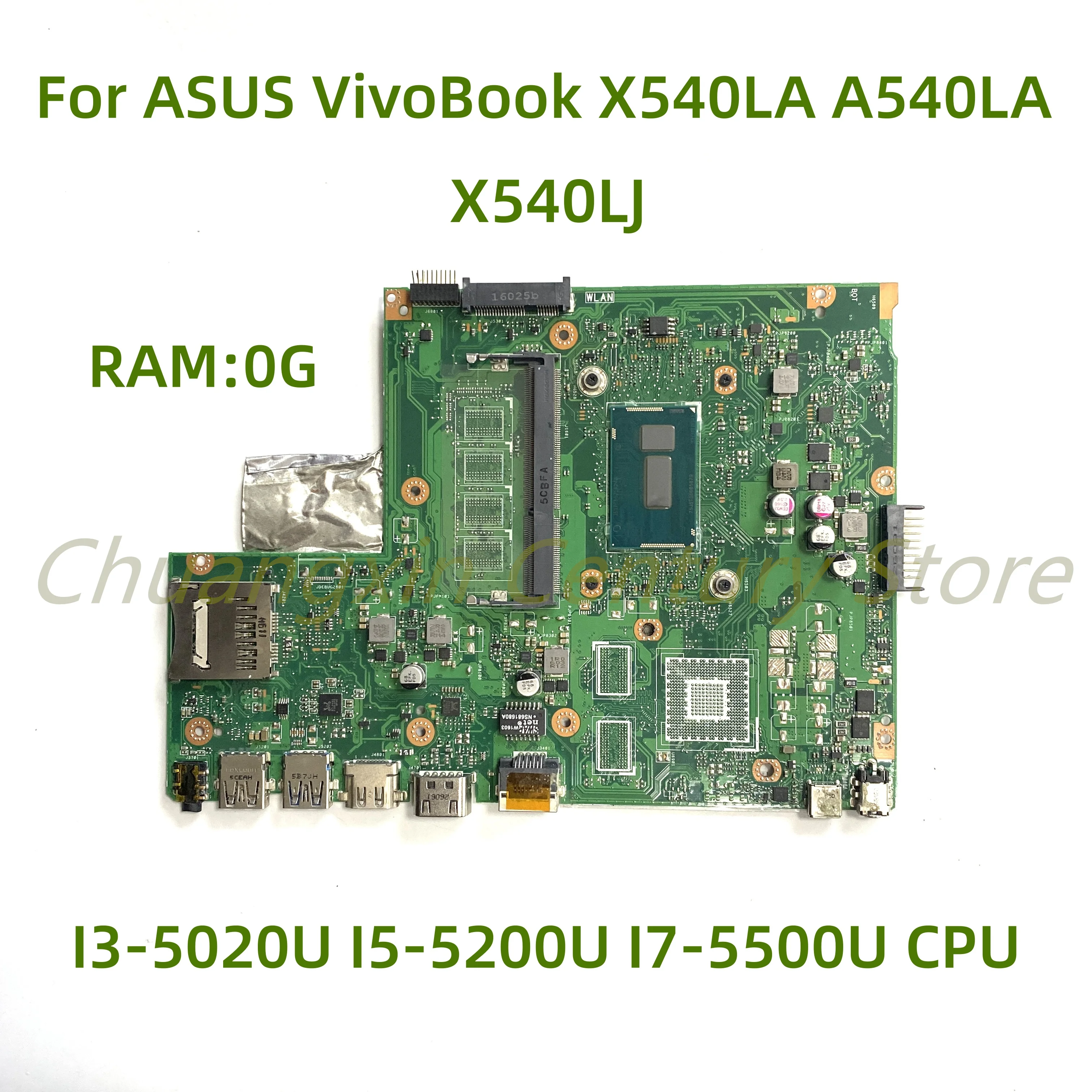 Za ASUS VivoBook X540L A540LA F540LA K540LA R540LA X540LJ prenosni računalnik z matično ploščo X540LJ s I3 I5, I7 CPU RAM: 0GB 100% Testirani 0
