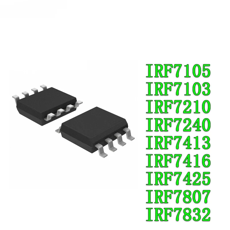 10PCS IRF7105 SOP-8 F7105 SOP IRF7103 F7103 IRF7210 IRF7240 F7240 IRF7413 F7413Z IRF7416 F7416 IRF7425 F7425 IRF7807 IRF7832 0